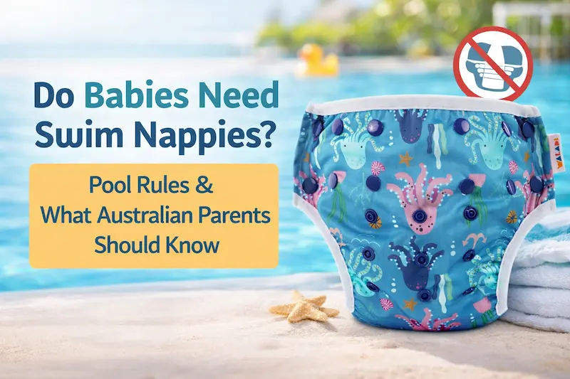 Do Babies Need Swim Nappies Pool Rules & What Australian Parents Should Know